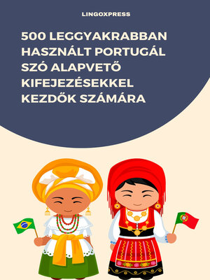 cover image of 500 Leggyakrabban Használt Portugál Szó Alapvető Kifejezésekkel Kezdők Számára